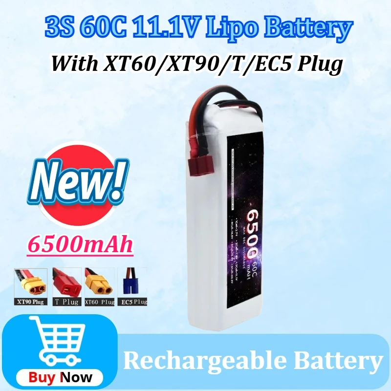 

Newly Upgraded 11.1V 6500mAh 3S 60C Max Lipo Battery for Drone RC Car Truck Tank Boat Truggy Battery with XT60/ XT90/T /EC5 Plug