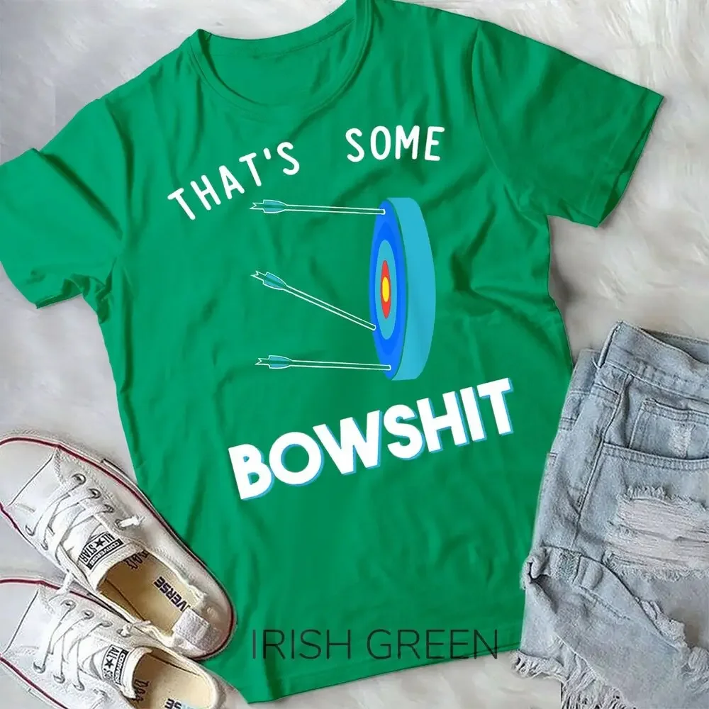 That's Some Bowshit Funny Archery Bow Arrow Target Novelty Unisex T-shirt