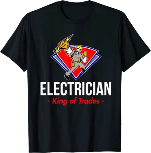  Funny Electrician T-Shirt Electrician King Of Trades T-Shirt S-5xl