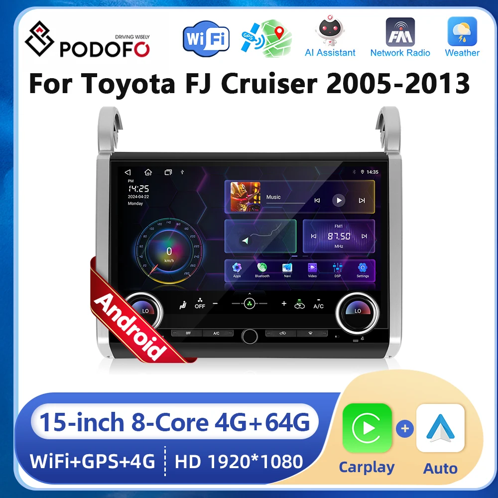 Podofo 15inch Car Android Radio 4+64G For Toyota FJ Cruiser 2005-2013 Carplay Android auto Bluetooth 4G WIFI GPS Car Player