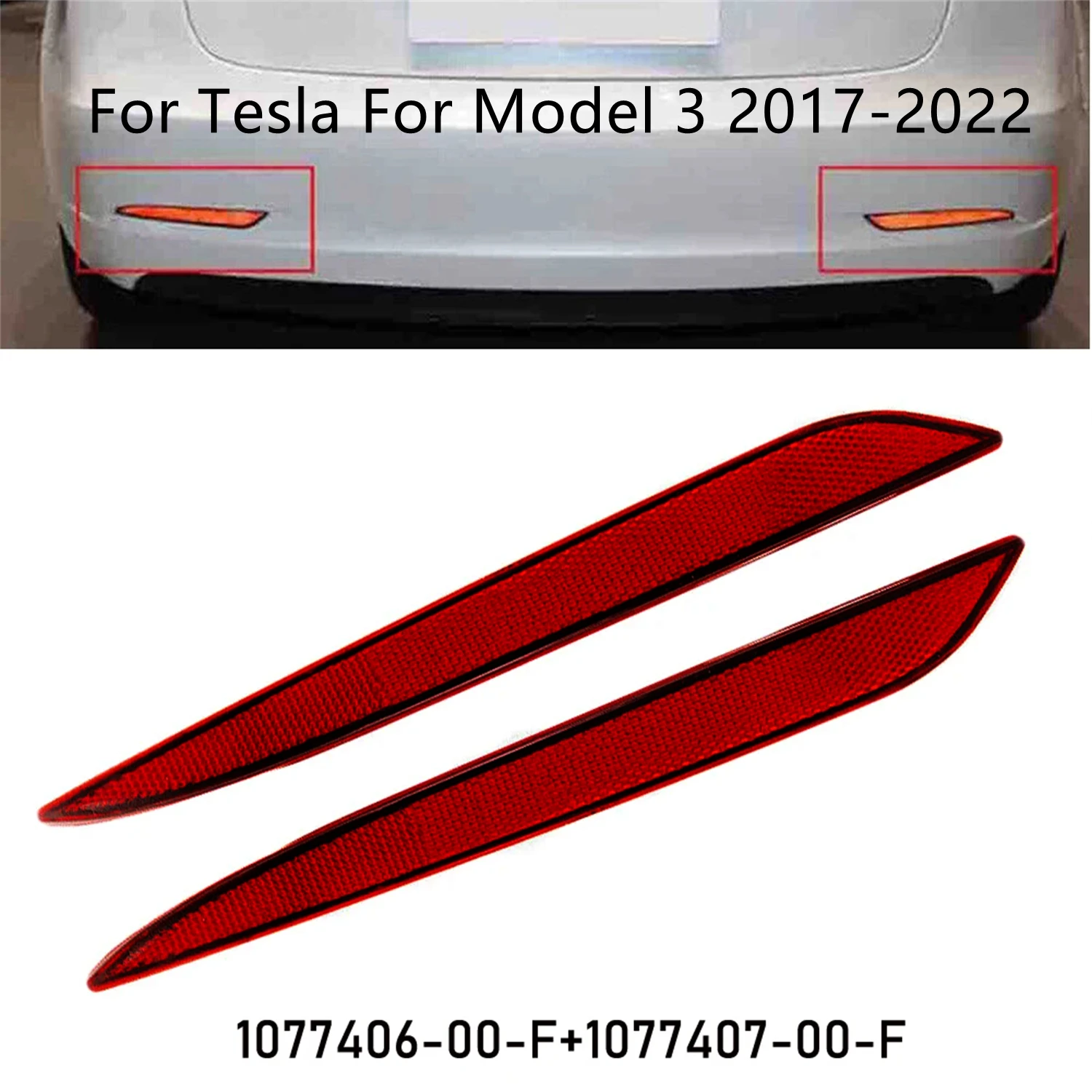 

2 PCS 1077406-00-F-R 1077407-00-F-L 2 PCS For Tesla Model 3 2017-2022 Rear Bumper Reflector Red Lens Car Tail Reflector Light