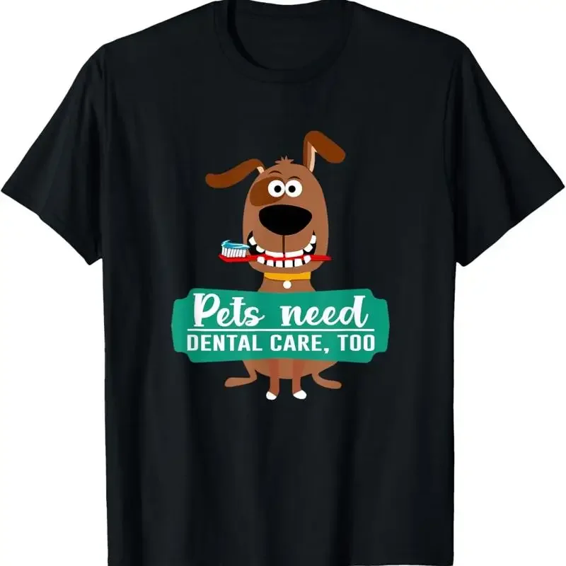 Pet Need Dental Care Too Funny Vet Tech Veterinarian Job T Shirt