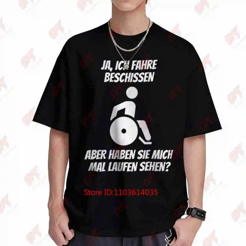 Funny Wheelchair User German Slogan Short Sleeve Tee 100% Cotton T-Shirt
