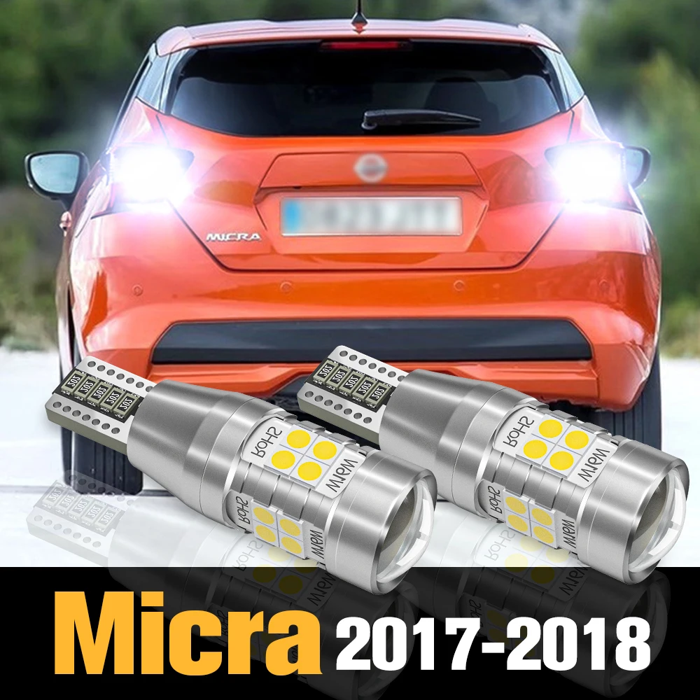 

2pcs Canbus LED Reverse Light Backup Lamp Accessories For Nissan Micra 2017 2018