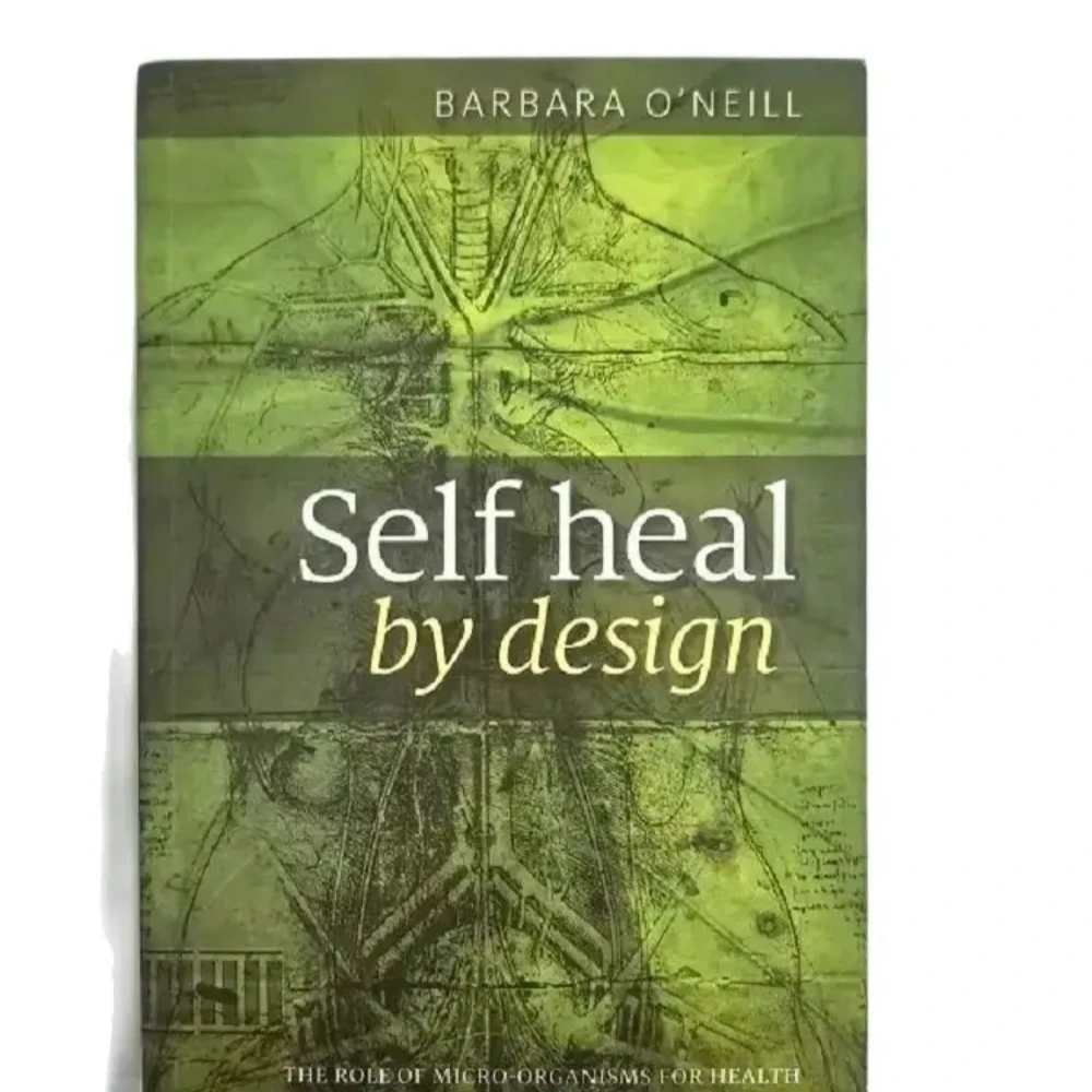 

Self Heal By Design- The Role of Micro-Organisms for Health By O'Neill English Book