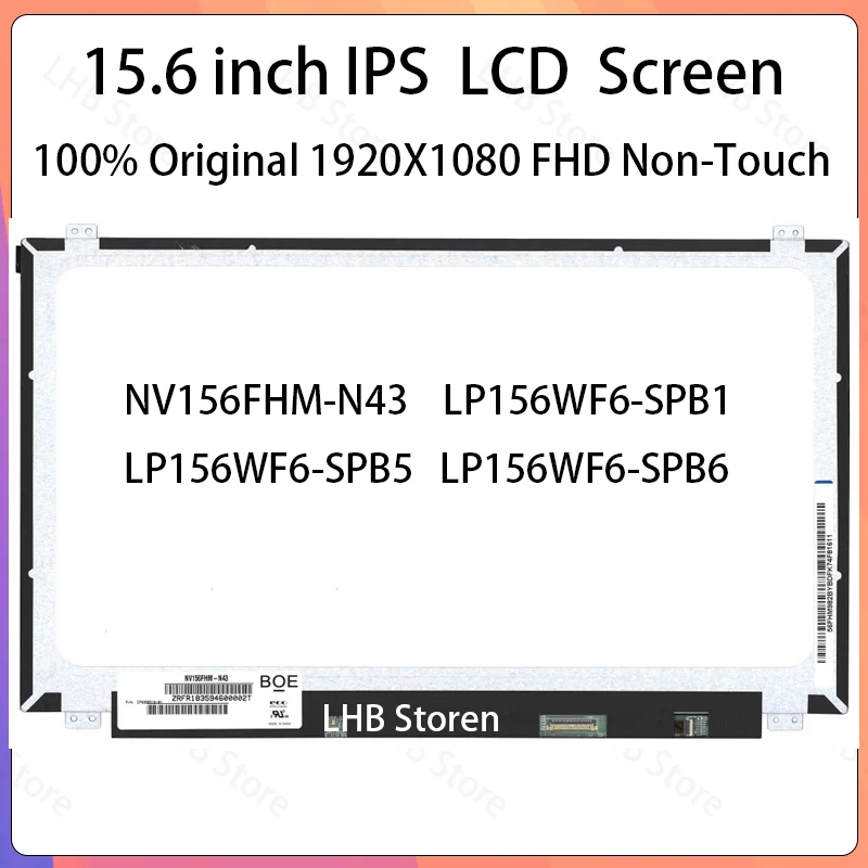 

15.6" IPS Laptop LCD Screen NV156FHM N43 NV156FHM-N43 LP156WF6-SPB1 LP156WF6-SPB5 LP156WF6-SPB6 Display Matrix Panel eDP 30 Pins