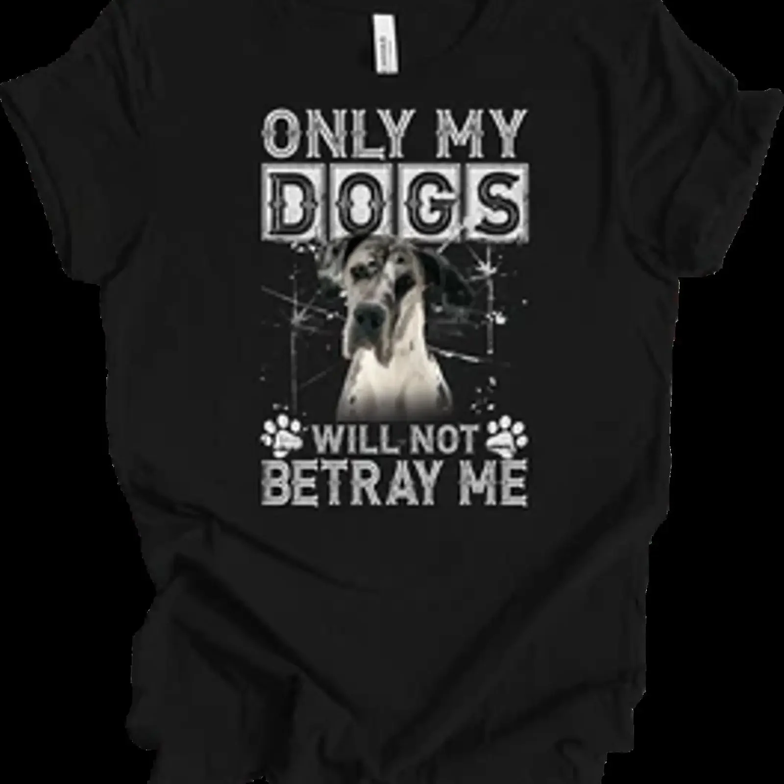 Great Dane T Shirt Only My Dogs Won't Betray Me vintage Washed Casual graphic fashion Breathable Unisex Top For Everyday Wear