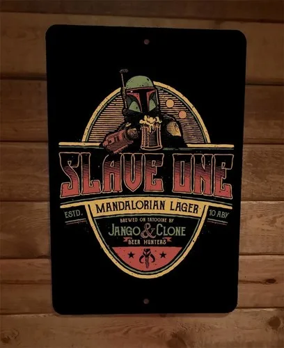 Slave One Lager Beer Jango Clone  Metal Wall Bar Sign