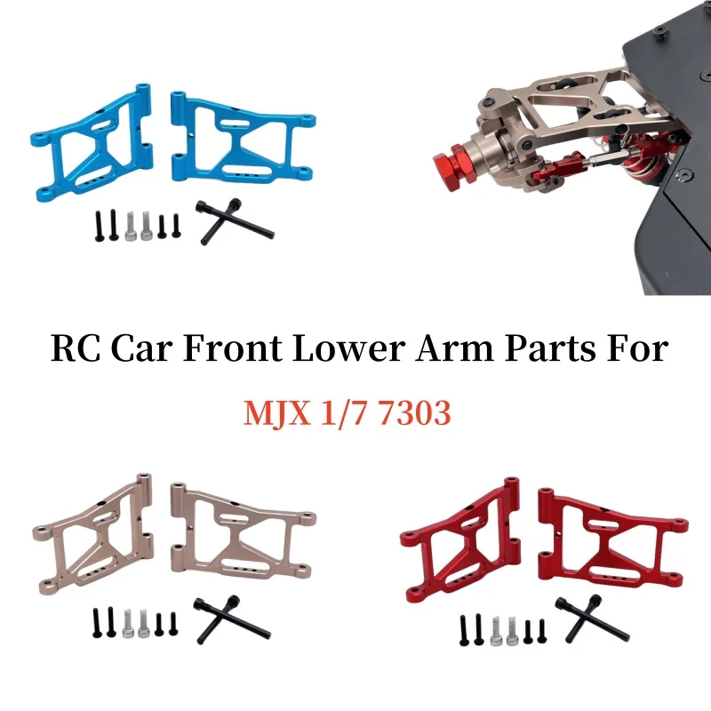 Actualizaciones de Metal, reemplazo de coche de Control remoto, brazo inferior delantero P73220, piezas aptas para coche MJX 1/7 7303 RC