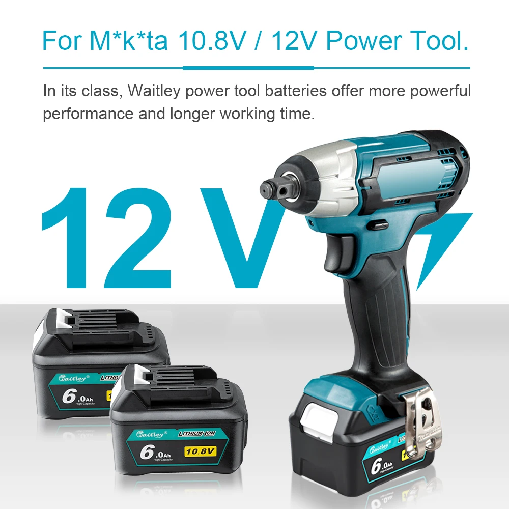 Waitley 12V 10.8V 6.0Ah 3.0Ah lithium battery Rechargeable For Makita Power Tools 10V 6000mAh BL1040B 1015 1020B CXT Series