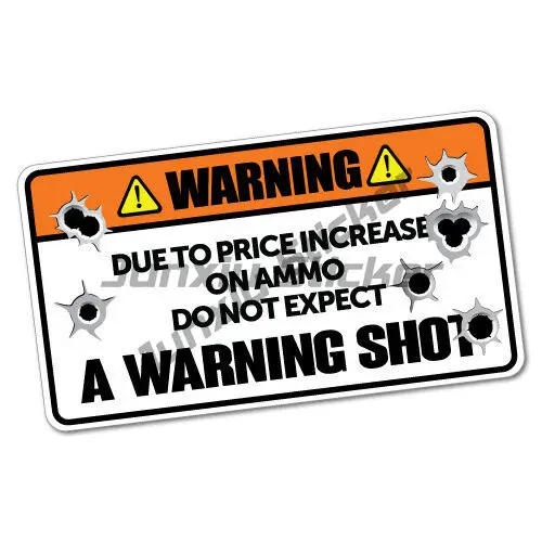 Do Not Expect A Warning Shot Sticker Funny Car Stickers Waterproof Sunscreen Bumper Scratch Cover Vehicle Supplies