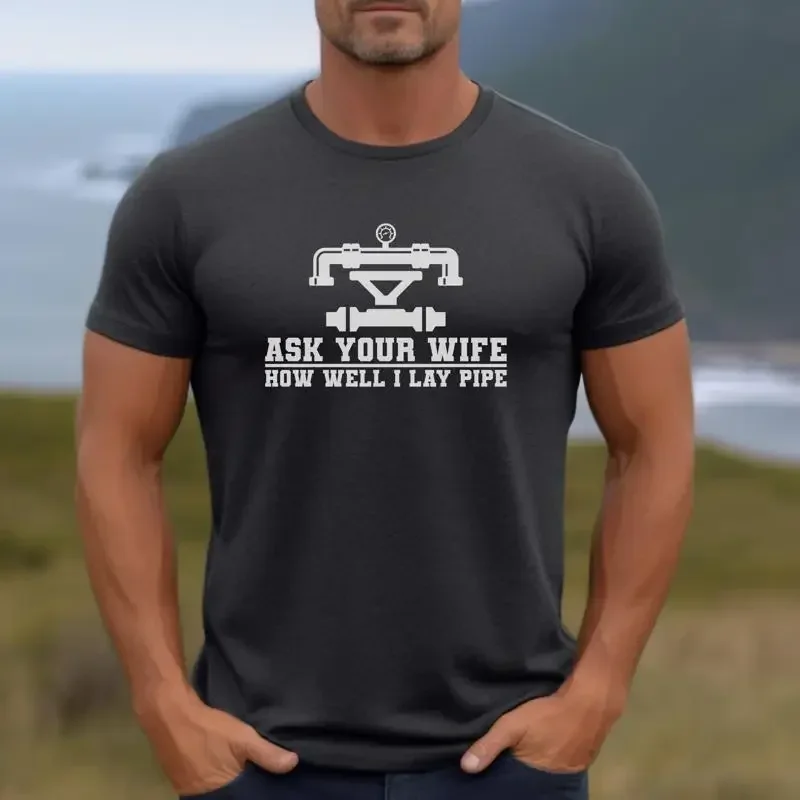 Pipeliner T Shirt Funny Work Blue Collar Support