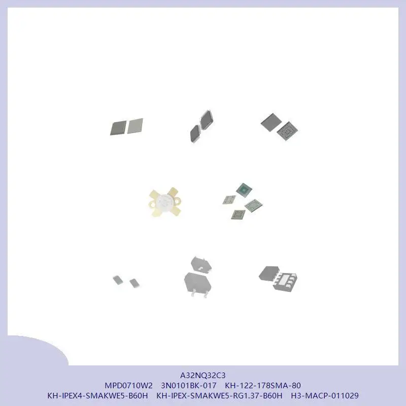 A32NQ32C3 MPD0710W2 3N0101BK-017 KH-122-178SMA-80 KH-IPEX4-SMAKWE5-B60H KH-IPEX-SMAKWE5-RG1.37-B60H H3-MACP-011029