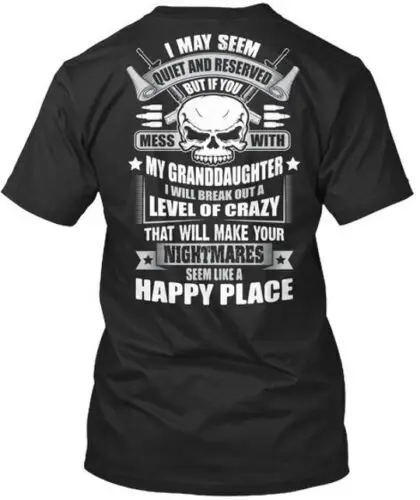 

Не беспокойтесь с моей внучкой, я могу выглядеть тихо, а футболка сделана из США от S до 5XL