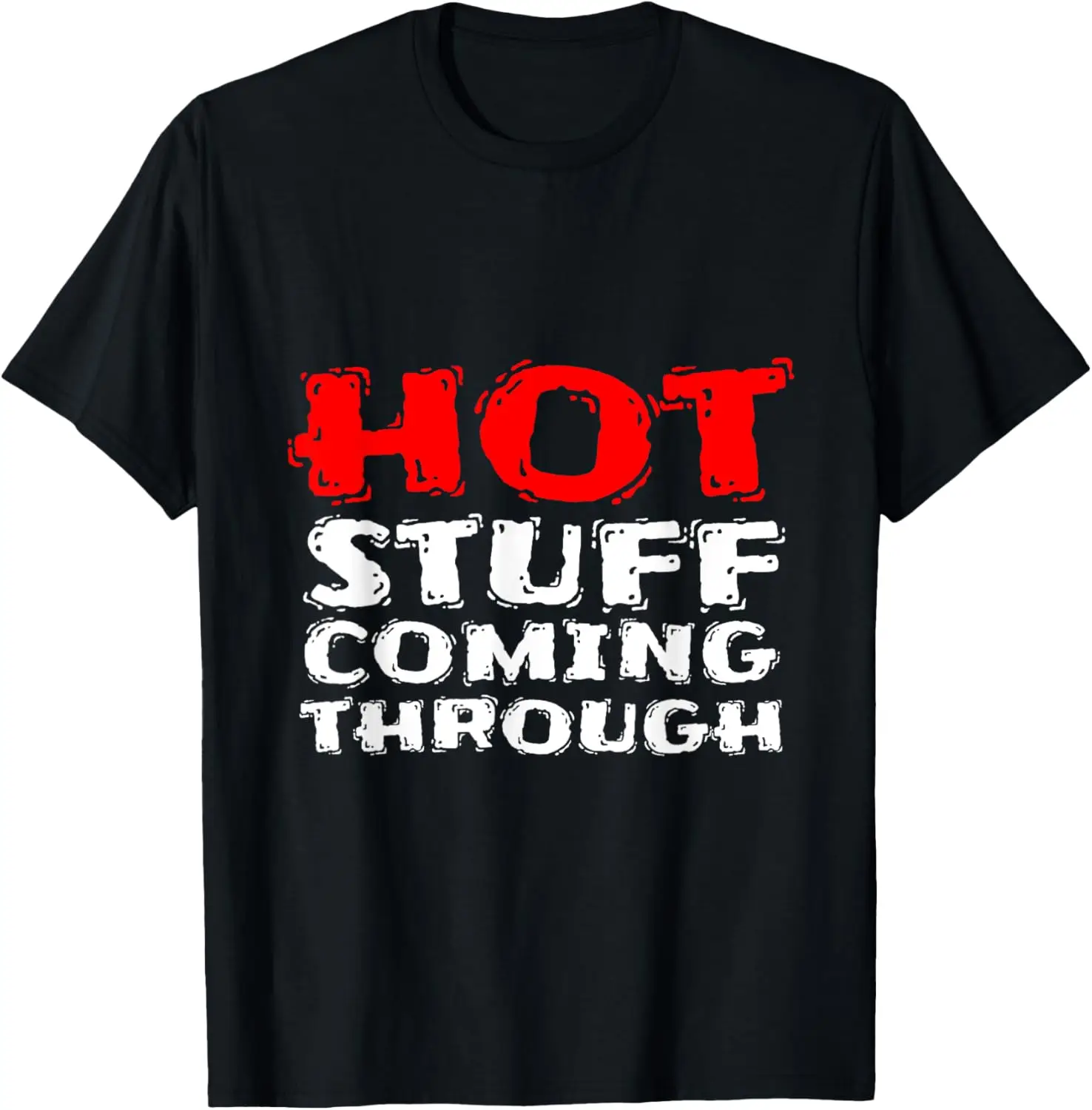 Hot Stuff Coming Through Funny Thanksgiving T-Shirt