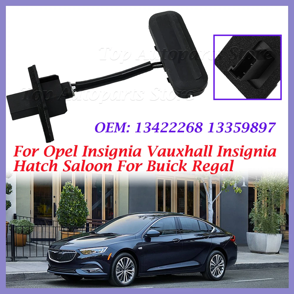 Tailgate Boot Switch Trunk Opening Release 13422268 13359897 For Opel Insignia Vauxhall Insignia Hatch Saloon For Buick Regal