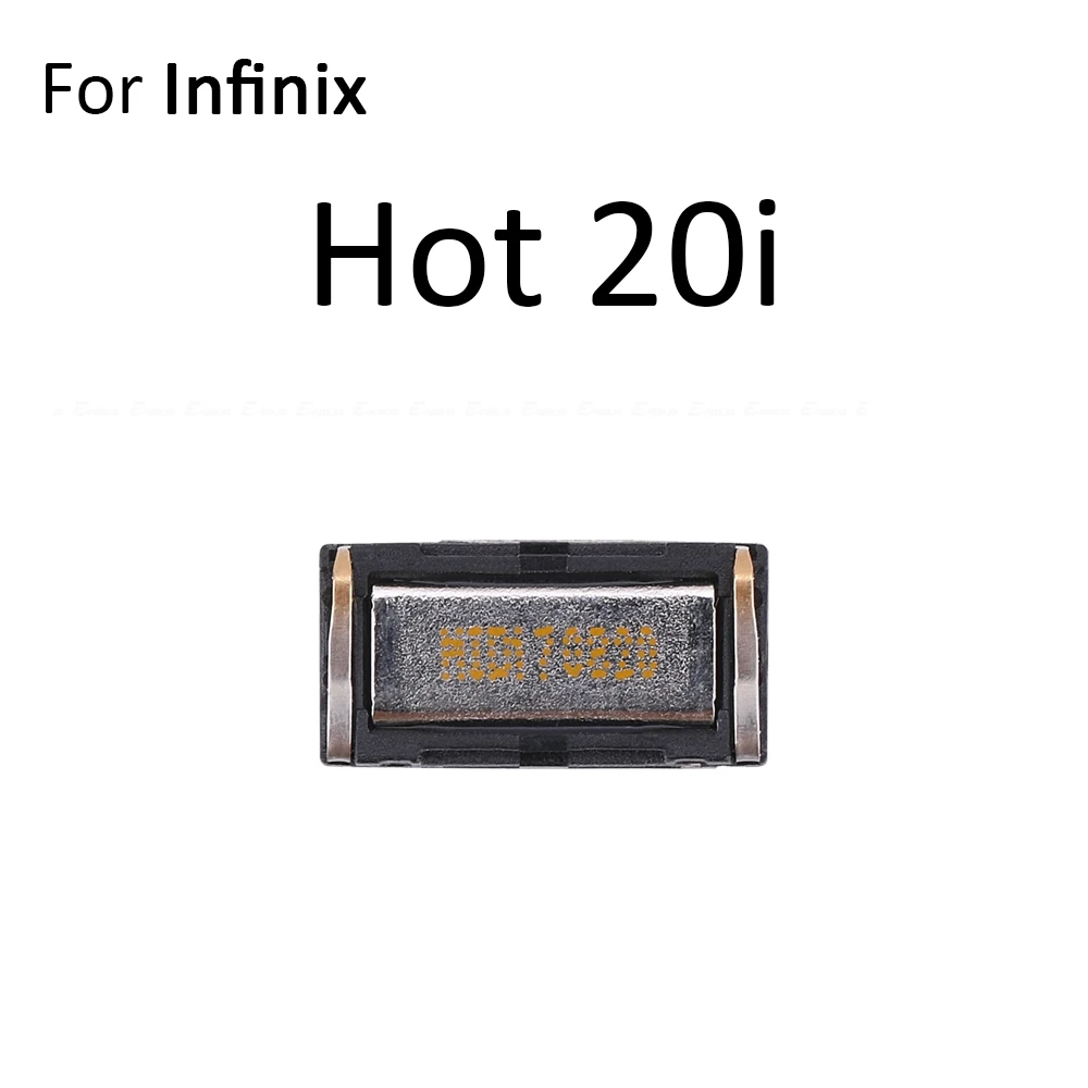 Top Front Earpiece Ear piece Sound Receiver Speaker For infinix Hot 20 Play 20i 20S 30 NFC 30i 50 MP 50 Pro Plus 50i 60 view 5