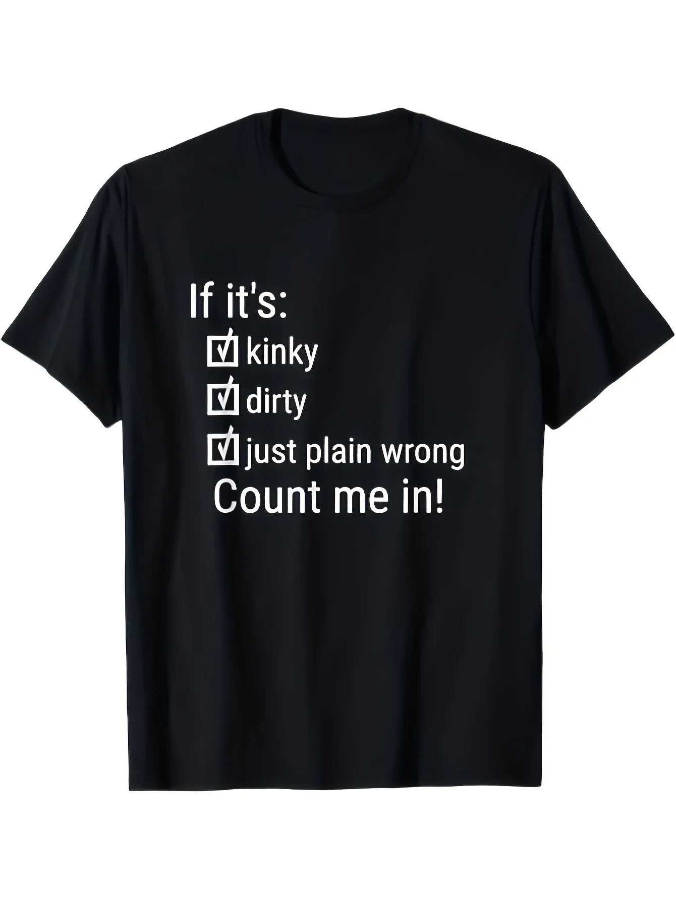 

If It'S Kinky Dirty Or Wrong | Funny Naughty Adult Humor T-Shirt Funny Gifts Short Sleeve Tees Men's Tee Shirt Funny Gifts