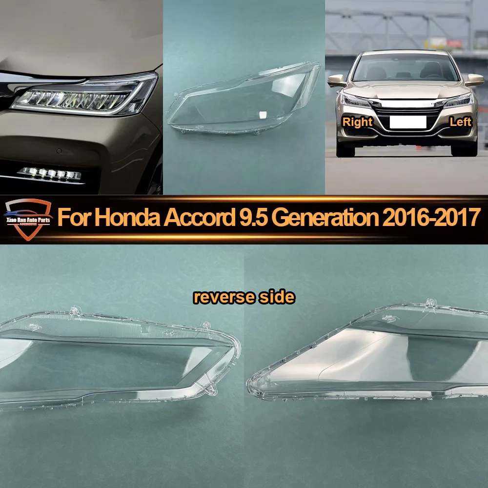 For Honda 2016-2017 Accord 9.5 Generation (High Configuration) Headlight Transparent Cover Lampshade Headlamp Shell Plexiglass