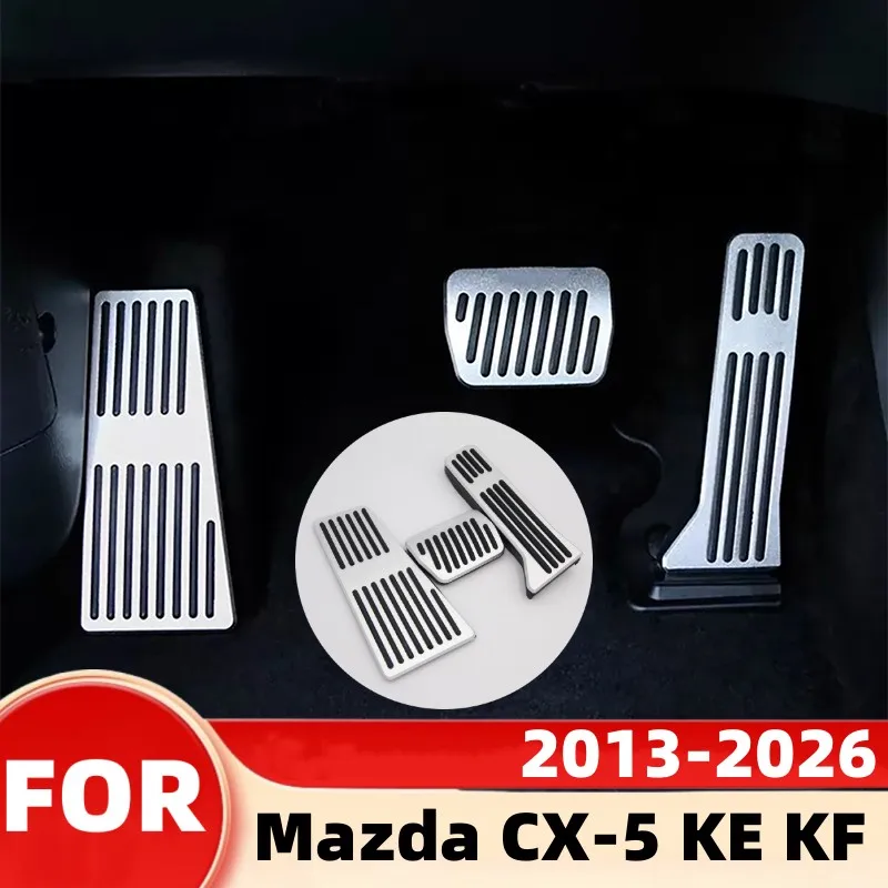 For Mazda CX-5 KE KF 2013-2026 Car Gas Fuel Accelerator Brake Pedals No Drilling Non-slip Footrest Pedal Snap-fit Install Covers