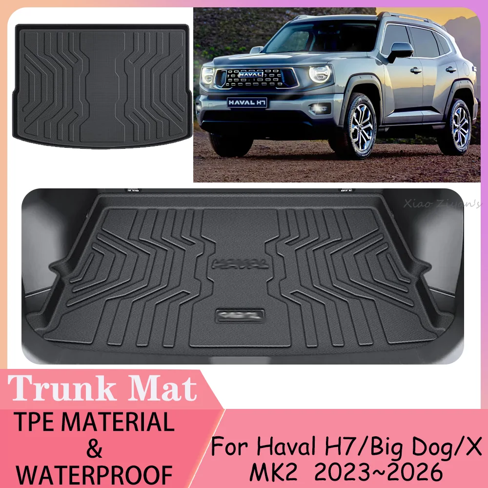 

Для Haval H7 Big Dog MK2 2023 ~ 2026 2024 2025 Автомобильный водонепроницаемый коврик в багажник из ТПЭ, коврик для защиты от царапин, аксессуары для интерьера