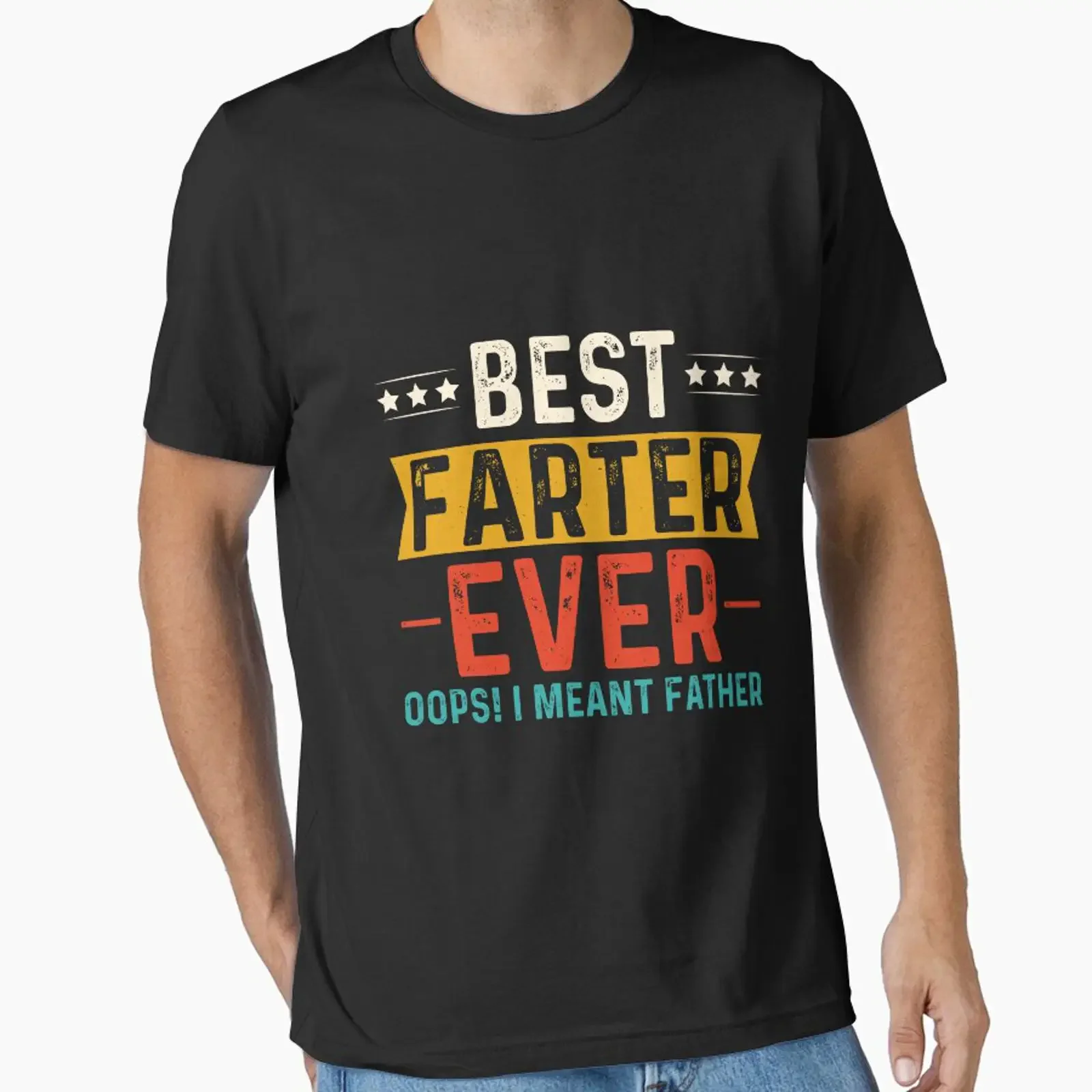 Best Farter Ever Oops I Meant Father Essential T Shirt vintage Washed Casual fashion Soft streetwear homme Stylish Versatile