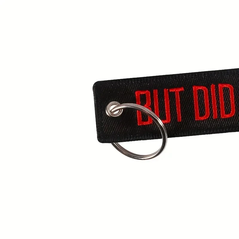 The New Fashion Is Popular But Did You Die Embroidered Red Letter Keychain On Black Background