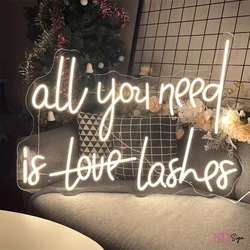 Enseigne au néon LED personnalisée, All You Need Is Love Lashes, décoration murale de chambre, salon de beauté, slogan personnalisé