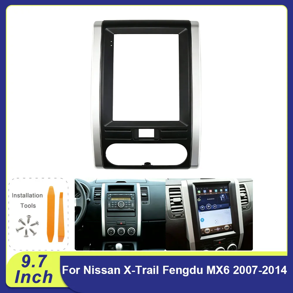 9.7 Inch Vertical Screen Car Radio Fascia For Nissan X-Trail 2007-2014 Fengdu MX6 2015+ Android Stereo Dash Panel