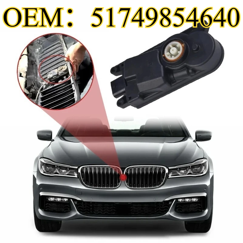 

OEM：51749854640 for BMW G32 GT G11 G12 G30 G31 2017-2020 Car Radiator Grille Louver Actuator