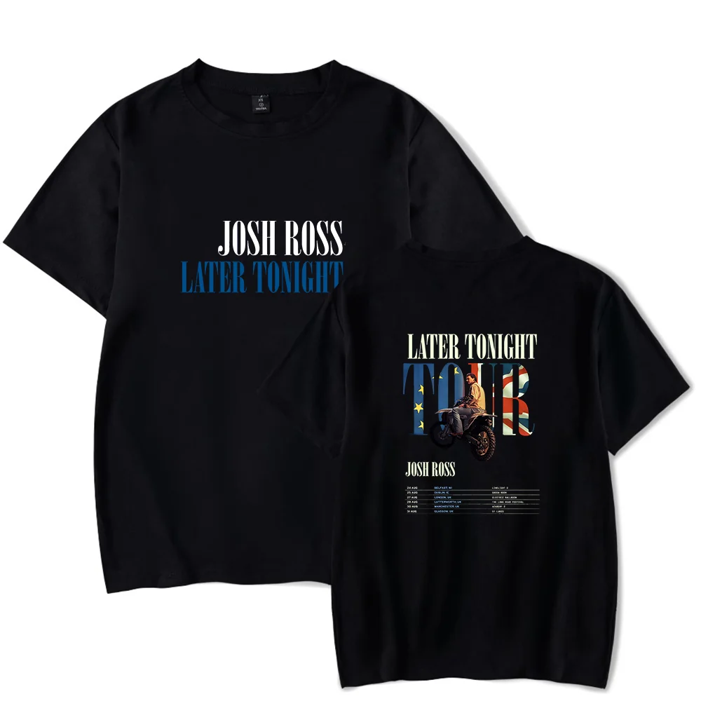 Josh Ross Tshirt Later Tonghit Tour Merch Crewneck Short Sleeve Men Women Tee Tops Casual