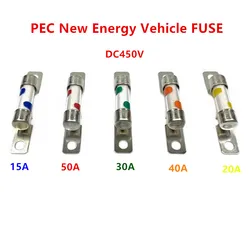 PEC New Energy Vehicle High Voltage DC450V fuse 10A/15A/20A/30A/40A/50A fuse tube electric compressor converter Automotive Fuses