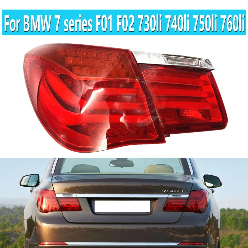 Tail Lamp For BMW 7 Series F01 F02 730LI 740LI 750LI 760LI 2009-2012 Car Red Rear Turning Signal Brake Lamp