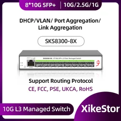 XikeStor All 10G L3 Managed 8 Ports 10G SFP+ Ethernet CLI/WEB Management Support VLAN/ Port Aggregation