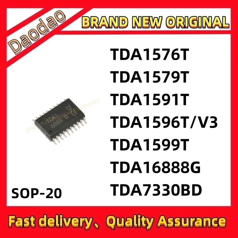 

Quality New TDA1576T TDA1579T TDA1591T TDA1596T/V3 TDA1599T TDA16888G TDA7330BD IC chip SOP-20