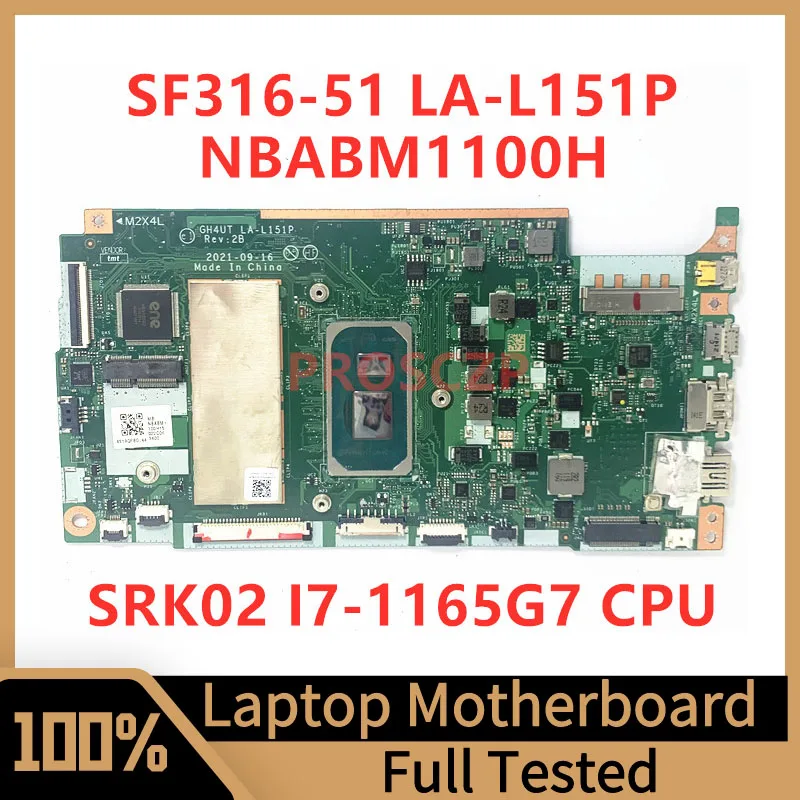 LA-L151P Mainboard For Acer Swift 3 SF316-51 Laptop Motherboard NBABM1100H With SRK02 I7-1165G7 CPU 100%Full Tested Working Well