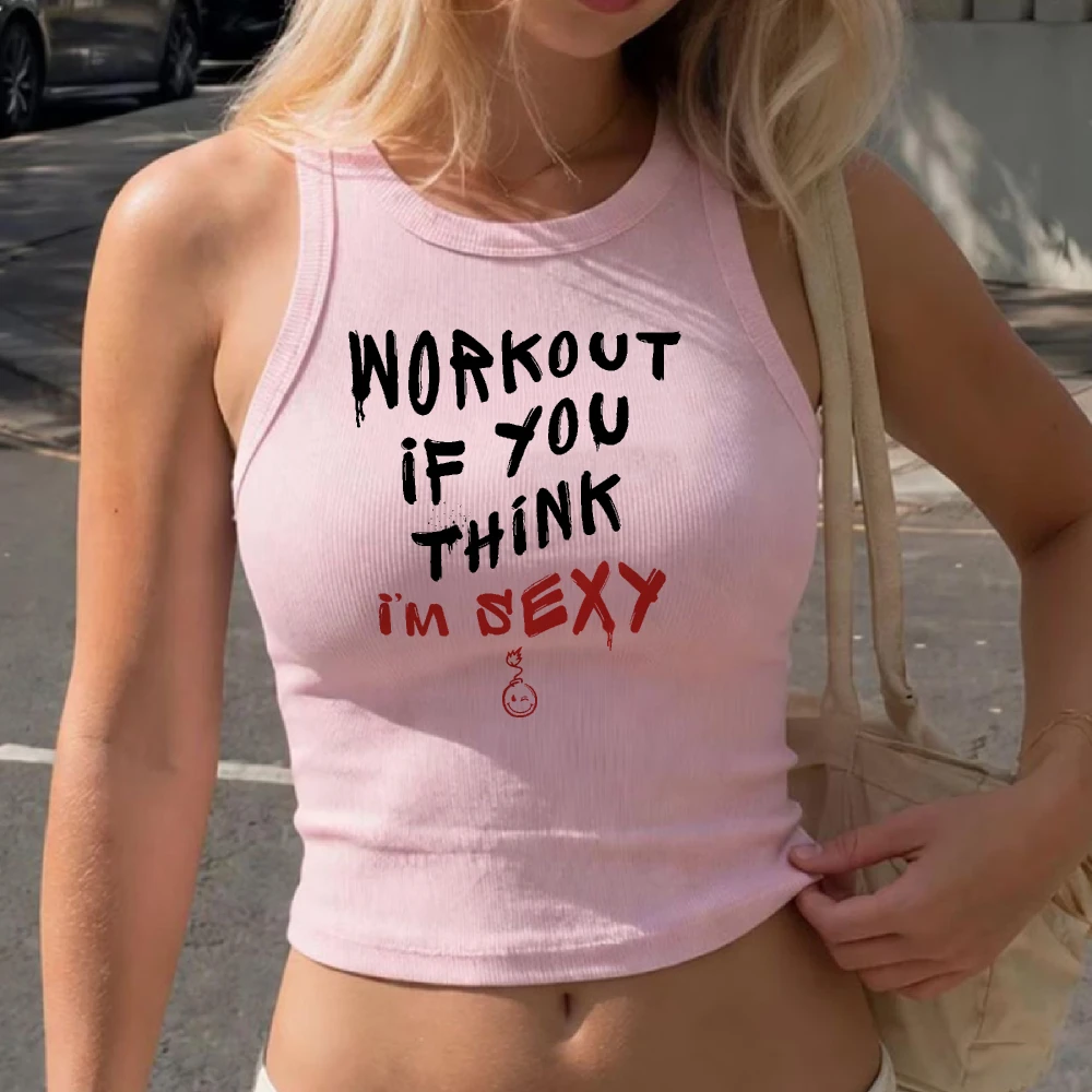 Workout If You Think I'm Sexy Drip Font Graphic Ribbed Crop Tank Women Edgy Funny Workout Sleeveless Gym Gift Tank Camisole Tee