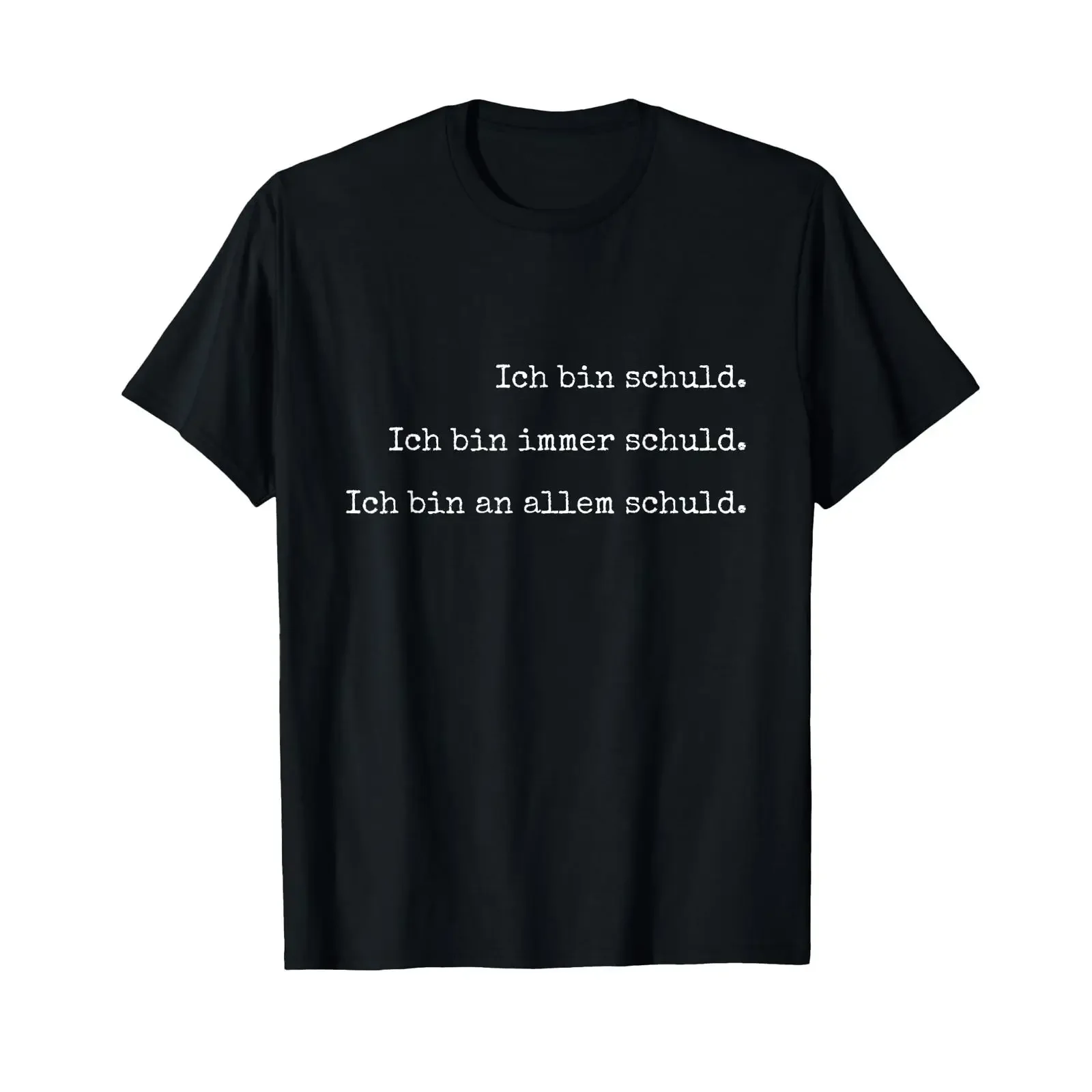 Satire T Shirt with German Text Ich bin Schuld immer an alles Schuldiger oder Victim I'm guilty vintage Washed Unisex Stylish