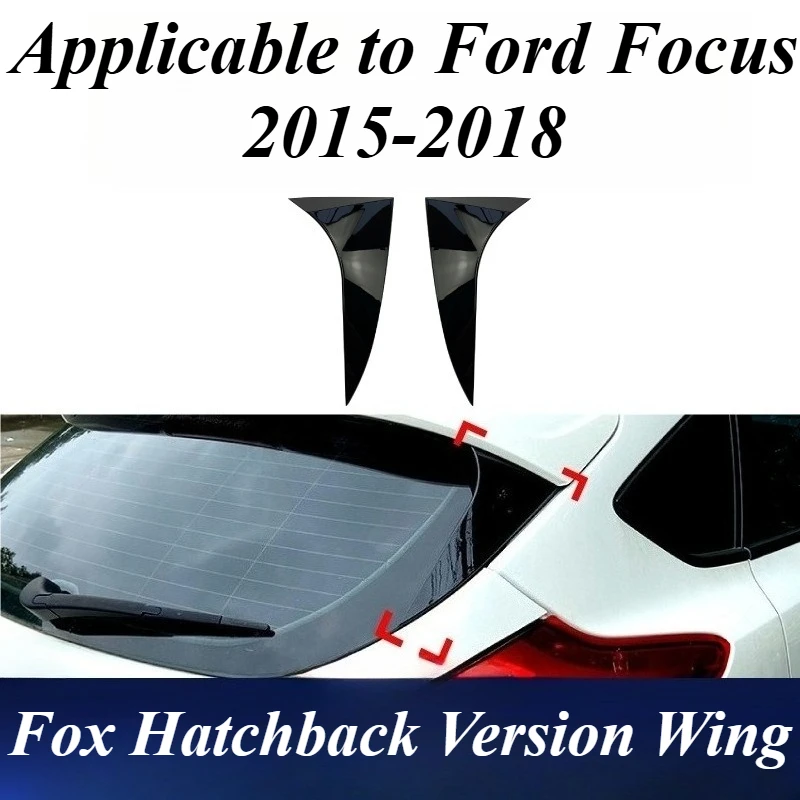 

For Ford Focus Hatchback 2015-2018 Roof Spoiler Wing ABS Plastic Car Styling Exterior Accessories Custom Rear Trunk Lid Decor