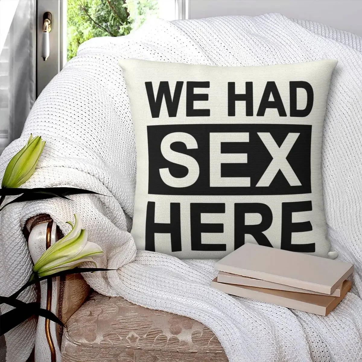 We Had Sex Here Pillowcase Polyester Pillow Cover Cushion Comfort Throw Pillow Sofa Decorative Cushion Used for Home Living Room