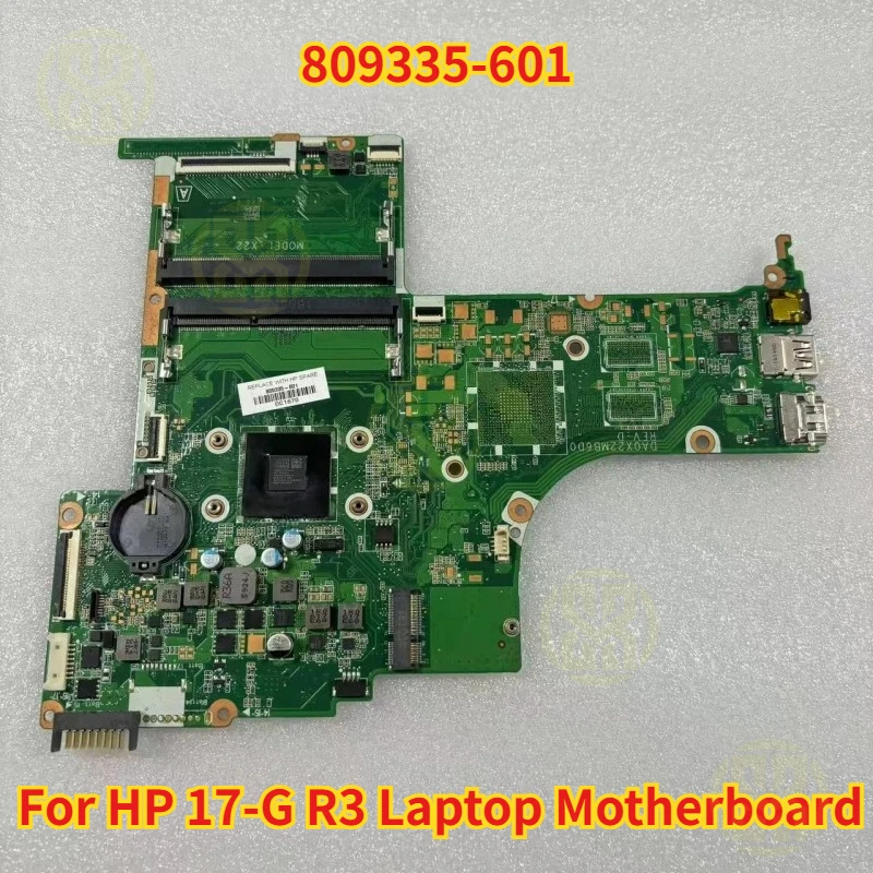 

809335-601 для материнской платы ноутбука HP 17-G R3 с процессором A4-6210 DA0X22MB6D0, тест в порядке