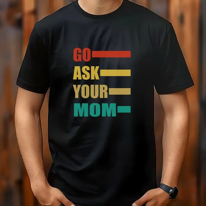Go Ask Your Mom T S…
