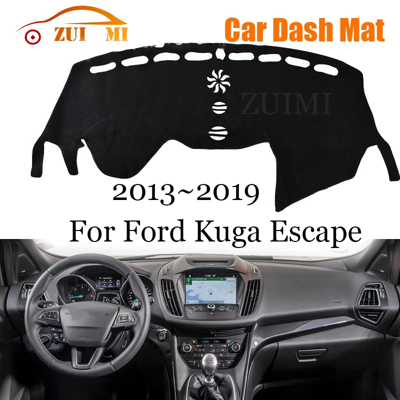 ZUIMI Dashboard Cover Dash Mat Dashmat For Ford Kuga Escape 2013~2019 LHD Dash Board Cover Pad Sun Shade