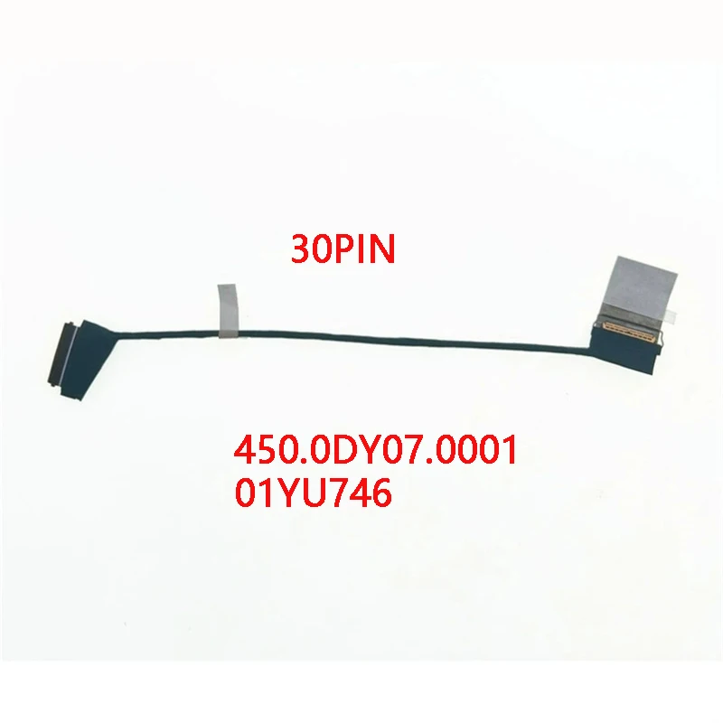 

New Genuine Laptop LCD EDP FHD Cable for Lenovo Thinkpad P1 X1 Extreme 2018 30PIN 450.0DY07.0001 01YU746