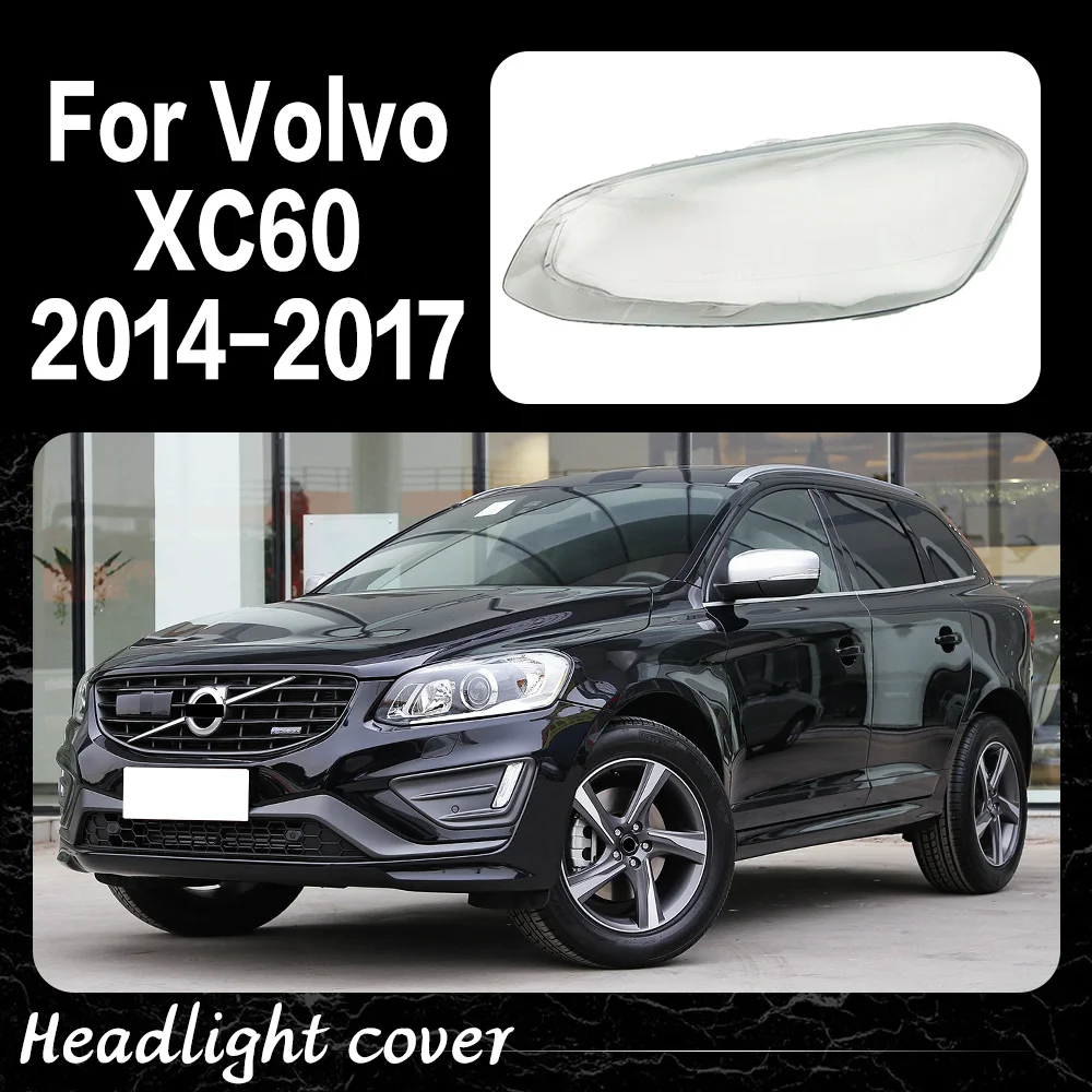 

Крышка фары для Volvo XC60 2014 2015 2016 2017, корпус фары, прозрачная линза, замена оригинального стеклянного абажура, автомобильные аксессуары