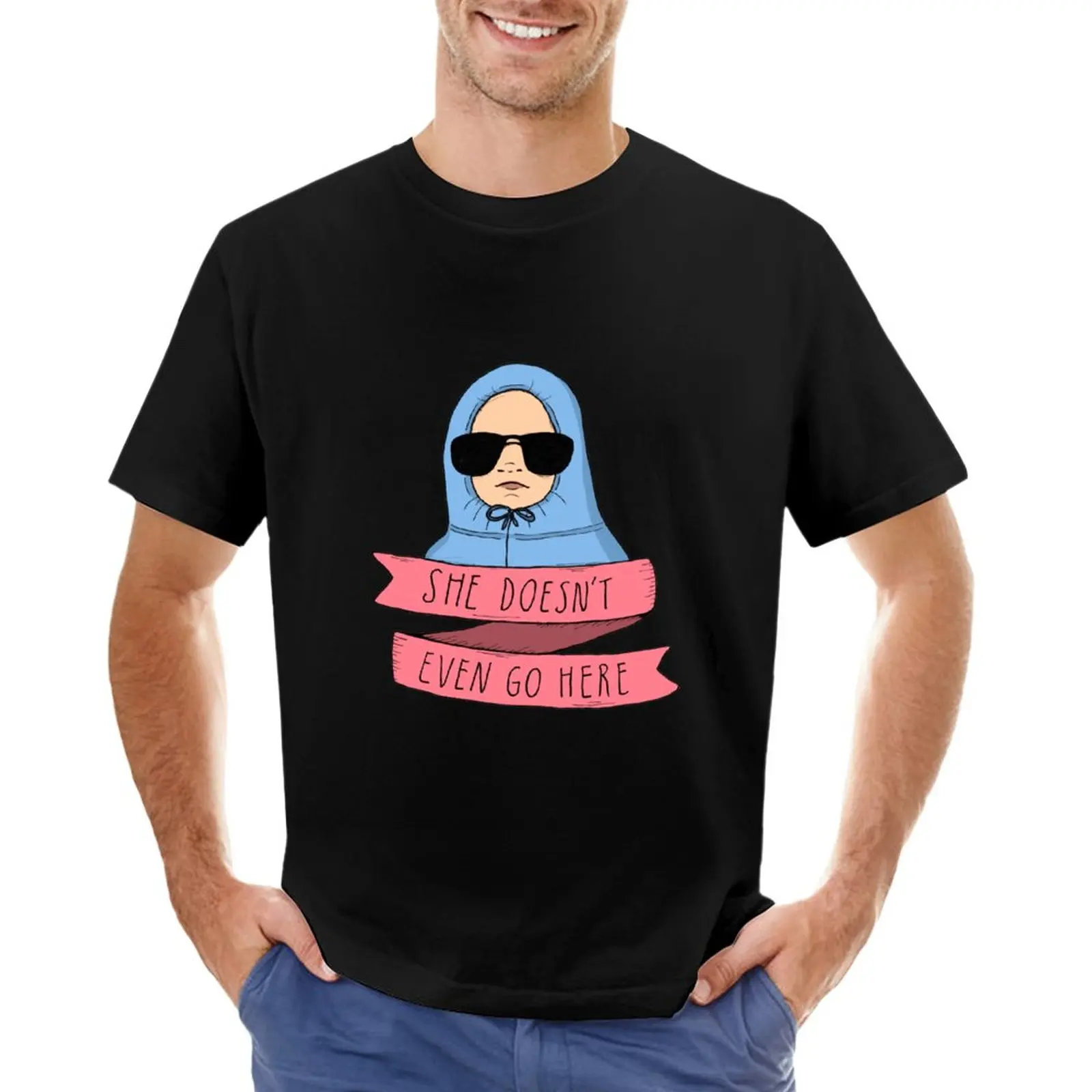 

Mean Girls - She doesn't even go here T-Shirt vintage clothes summer top sublime tops mens big and tall t shirts