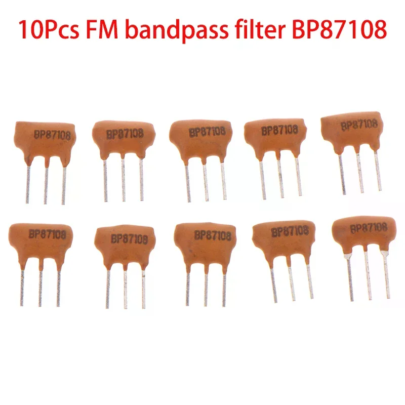 10Pcs Ceramic Filter FM Bandpass Filter BP87108 87-108KHZ High Frequency 3 Pin Accessories