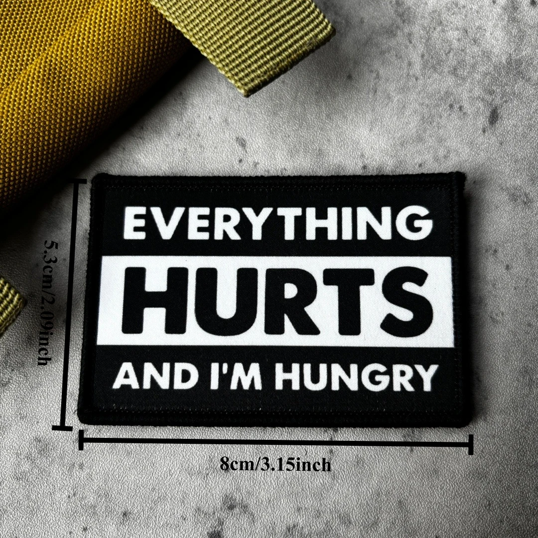 �Everything Hurts“-Patch mit lustigem Spruch, taktischer Moral-Patch, bedrucktes Klett-Abzeichen für Rucksack, Jacke, Kleidung – Detail 3