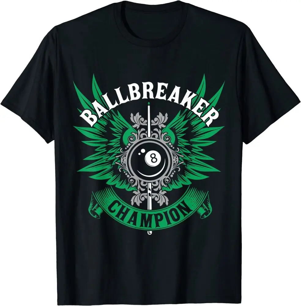 Mens Ballbreaker Billiard Player 8 Ball Great T-Shirt Unisex T-shirts Luxury Brand Fashion Couple's Cloths