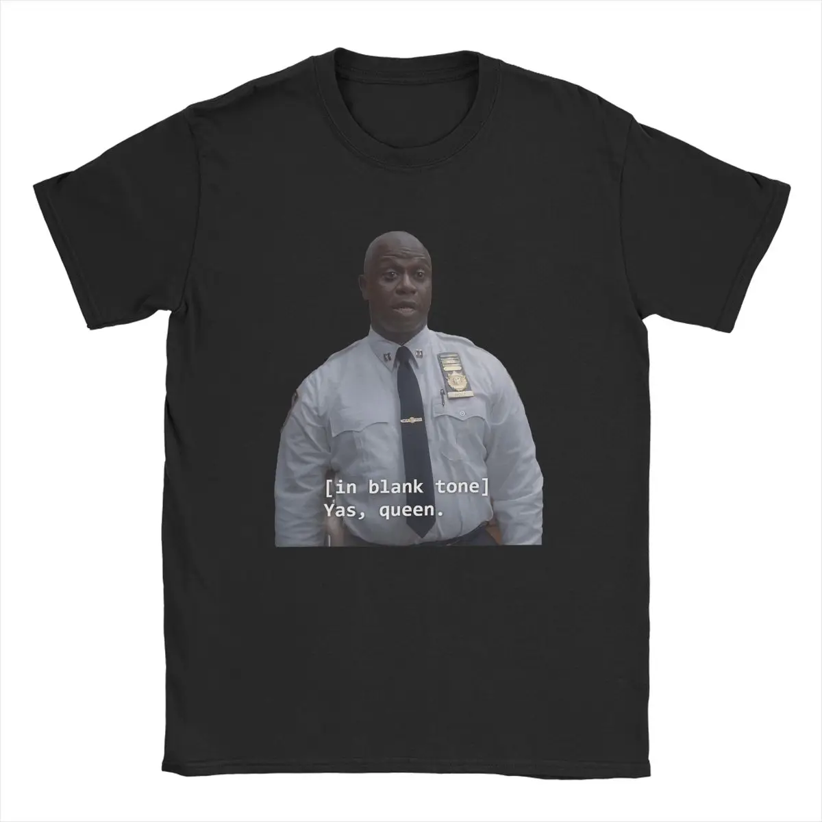 Captain Holt Yas Queen T Shirt Men Cotton Novelty T-Shirt Crewneck Brooklyn 99 Tee Shirt Short Sleeve Clothes Gift